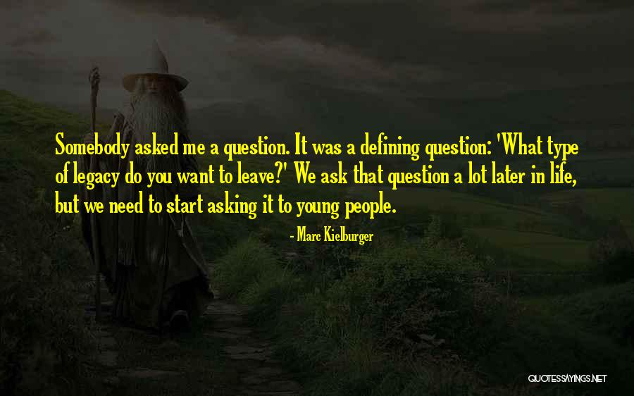 Asked To Leave Quotes By Marc Kielburger Asked To Leave Quotes By Marc Kielburger