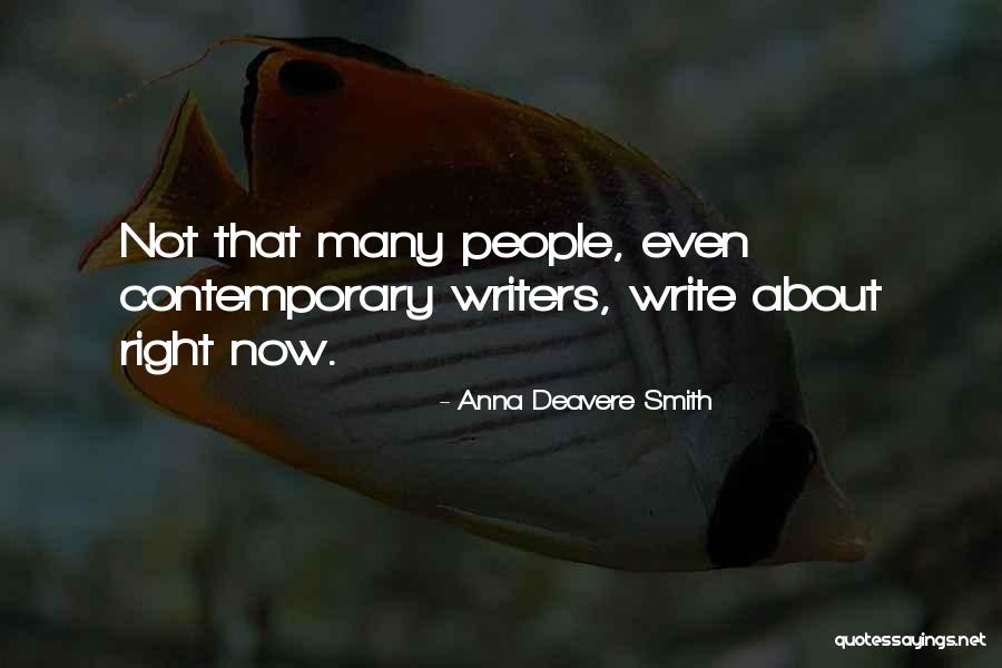 Askeland Eric John Quotes By Anna Deavere Smith