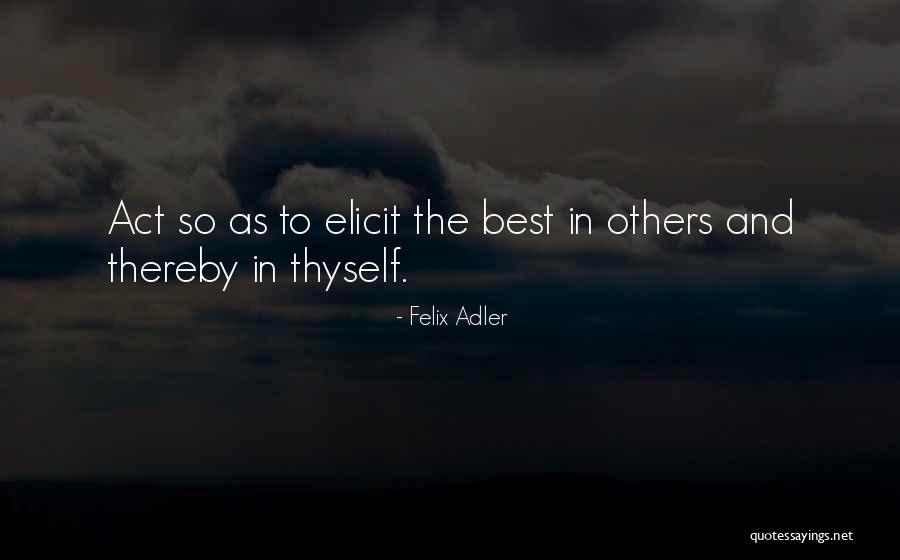 Askers Quotes By Felix Adler Askers Quotes By Felix Adler