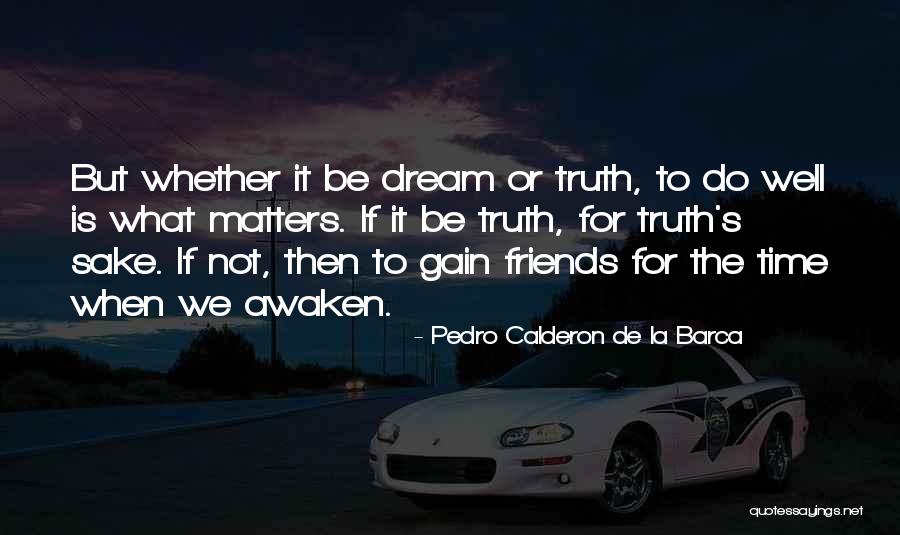 Askhari Quotes By Pedro Calderon De La Barca Askhari Quotes By Pedro Calderon De La Barca