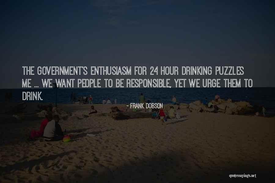 Askhat Azhikhanov Quotes By Frank Dobson Askhat Azhikhanov Quotes By Frank Dobson