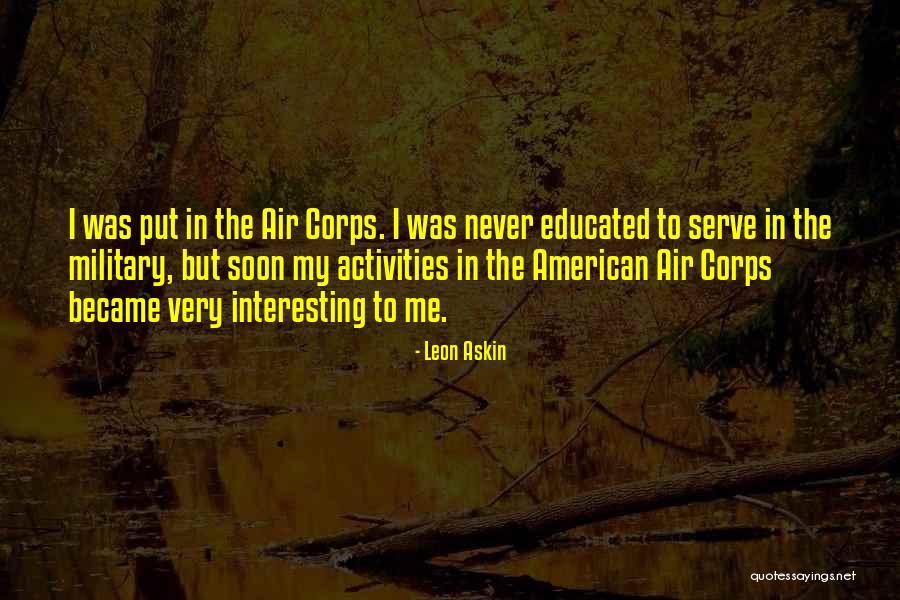 Askin Quotes By Leon Askin Askin Quotes By Leon Askin