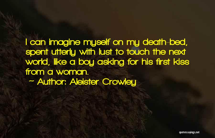 Asking A Boy Out Quotes By Aleister Crowley