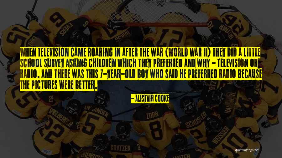 Asking A Boy Out Quotes By Alistair Cooke Asking A Boy Out Quotes By Alistair Cooke