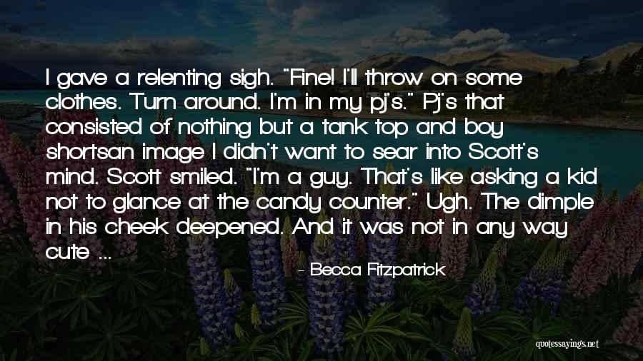Asking A Boy Out Quotes By Becca Fitzpatrick Asking A Boy Out Quotes By Becca Fitzpatrick