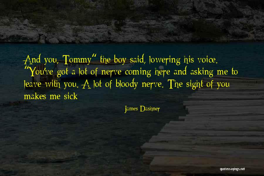 Asking A Boy Out Quotes By James Dashner Asking A Boy Out Quotes By James Dashner