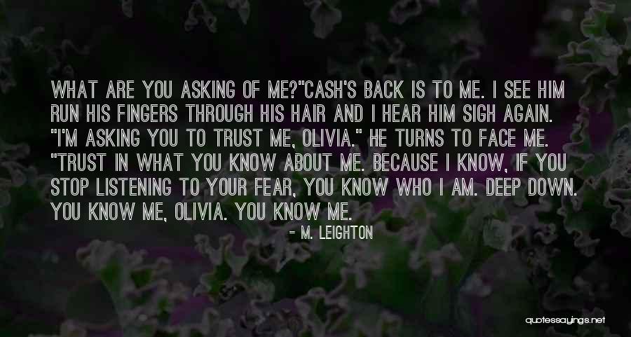 Asking And Listening To Others Quotes By M. Leighton Asking And Listening To Others Quotes By M. Leighton
