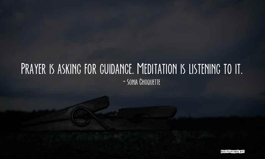 Asking And Listening To Others Quotes By Sonia Choquette Asking And Listening To Others Quotes By Sonia Choquette