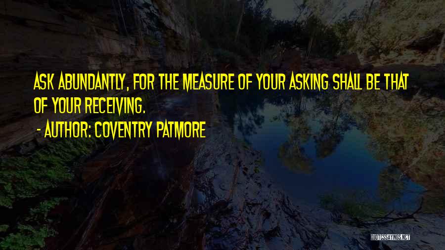 Asking And Receiving Quotes By Coventry Patmore