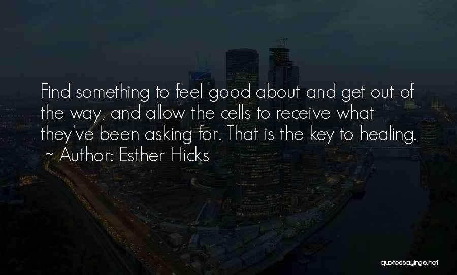 Asking And You Shall Receive Quotes By Esther Hicks