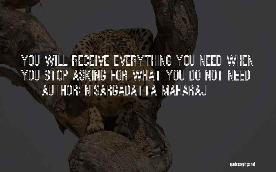 Asking And You Shall Receive Quotes By Nisargadatta Maharaj