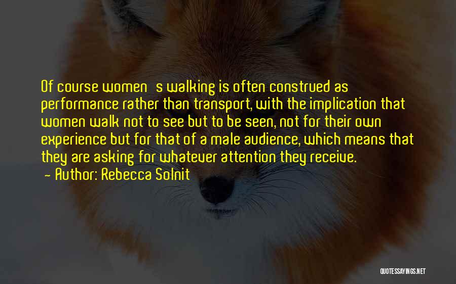 Asking And You Shall Receive Quotes By Rebecca Solnit