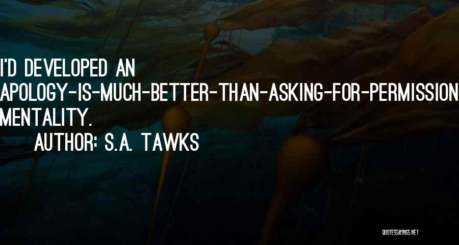 Asking Apology Quotes By S.A. Tawks