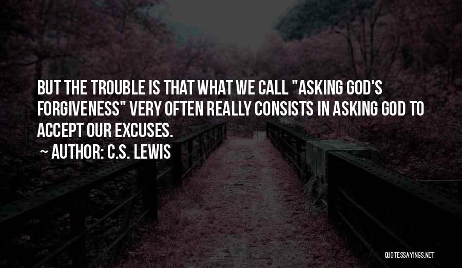 Asking For Forgiveness From God Quotes By C.S. Lewis