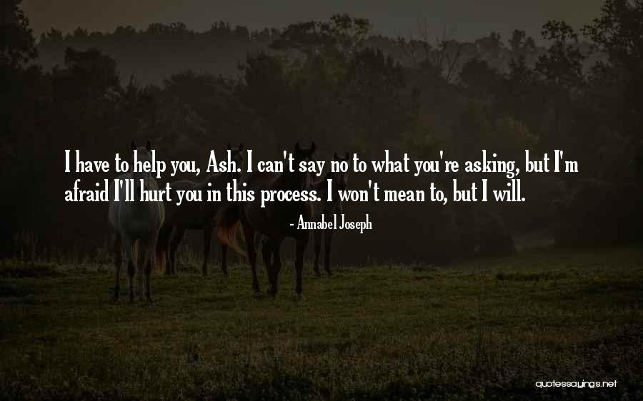 Asking For Help From Others Quotes By Annabel Joseph Asking For Help From Others Quotes By Annabel Joseph