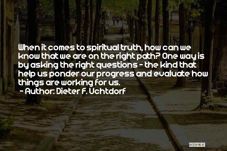 Asking For Help Quotes By Dieter F. Uchtdorf