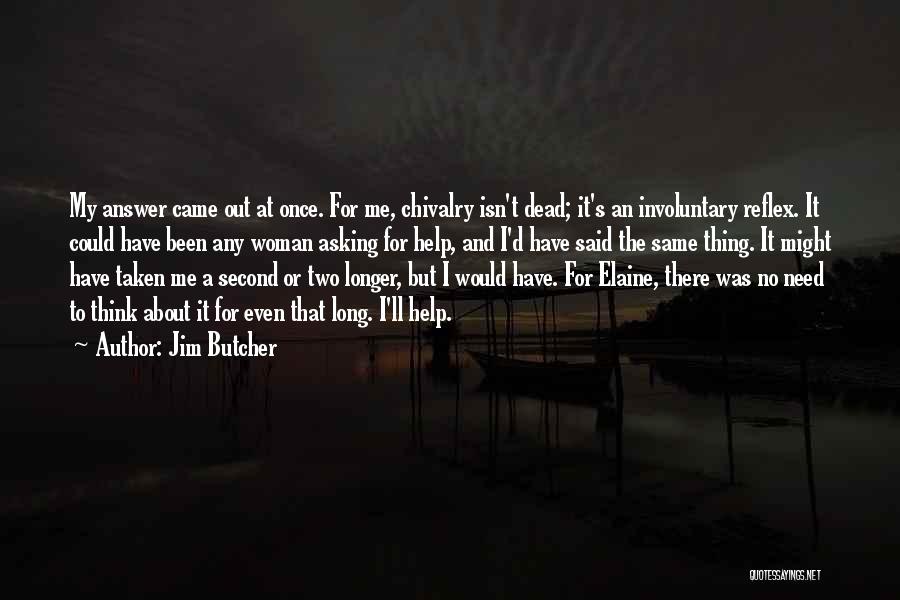 Asking For Help Quotes By Jim Butcher