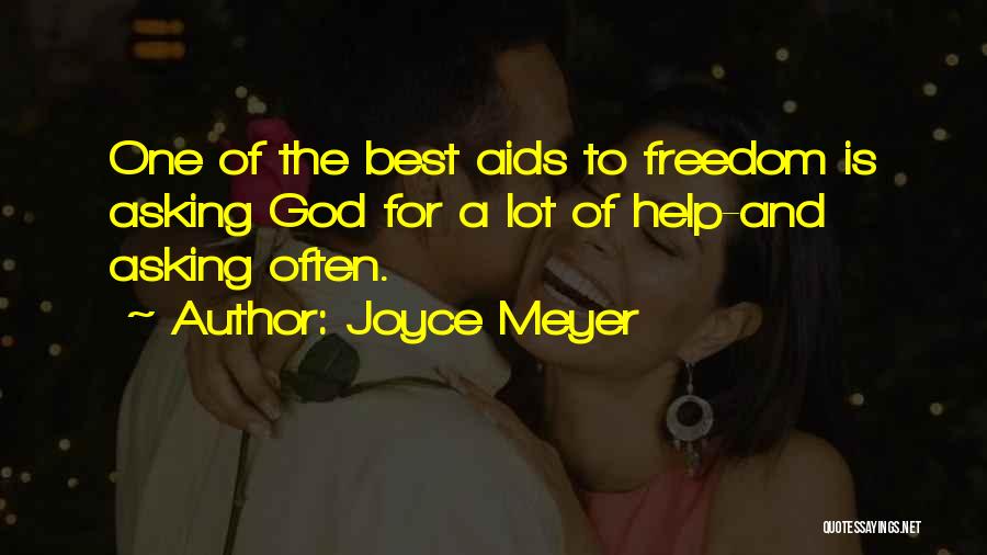 Asking For Help Quotes By Joyce Meyer