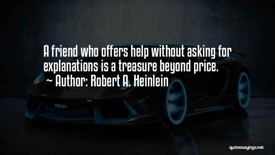 Asking For Help Quotes By Robert A. Heinlein