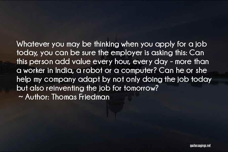 Asking For Help Quotes By Thomas Friedman