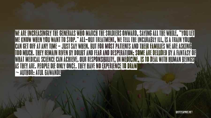 Asking For Help When You Need It Quotes By Atul Gawande