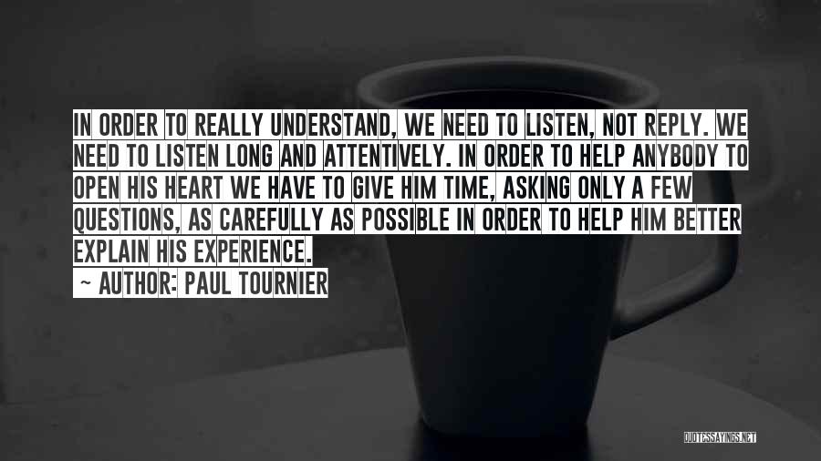 Asking For Help When You Need It Quotes By Paul Tournier