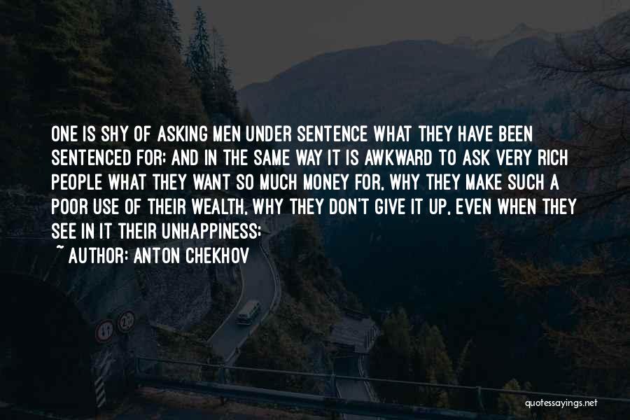 Asking For Money Quotes By Anton Chekhov