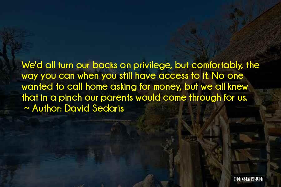 Asking For Money Quotes By David Sedaris