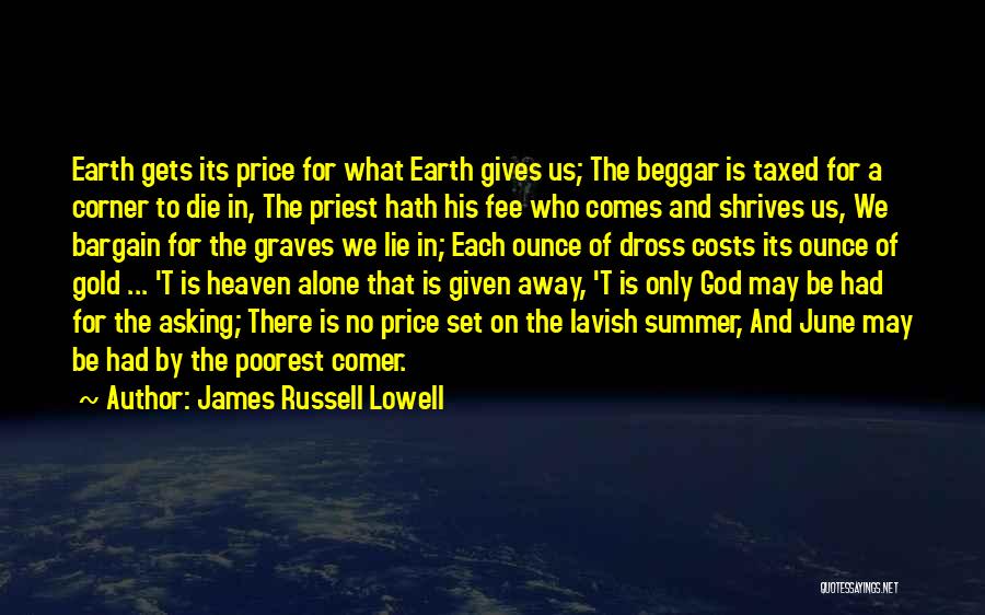 Asking For Money Quotes By James Russell Lowell