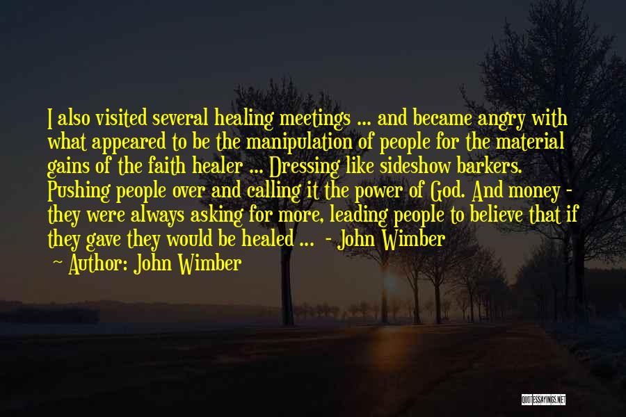 Asking For Money Quotes By John Wimber