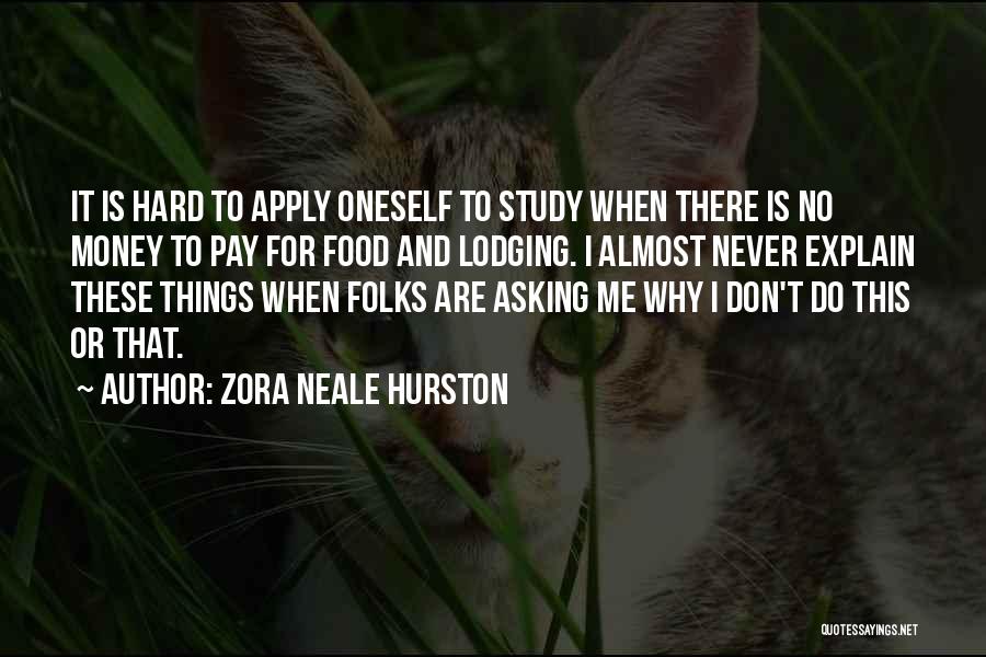 Asking For Money Quotes By Zora Neale Hurston