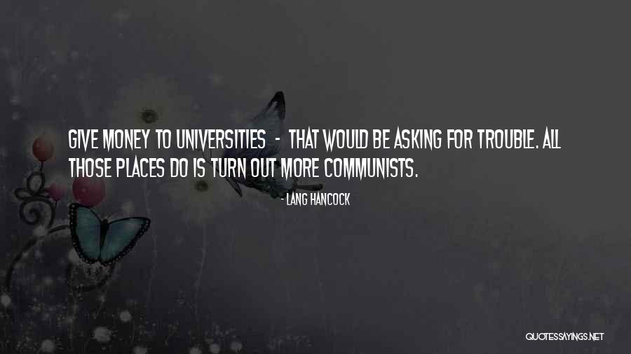 Asking For More Quotes By Lang Hancock Asking For More Quotes By Lang Hancock