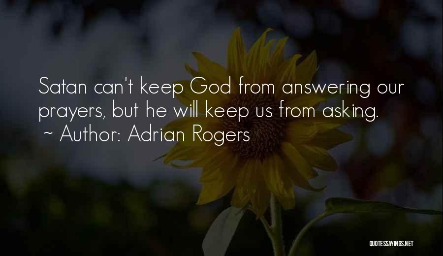 Asking For Prayers Quotes By Adrian Rogers