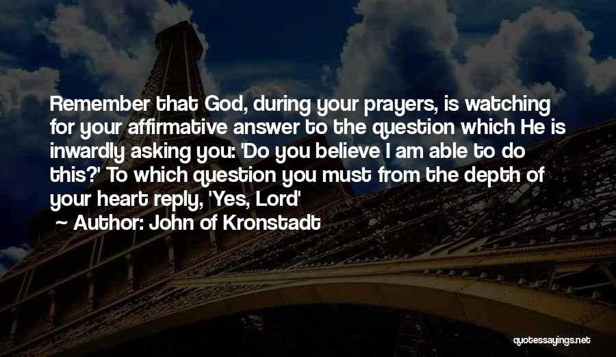 Asking For Prayers Quotes By John Of Kronstadt