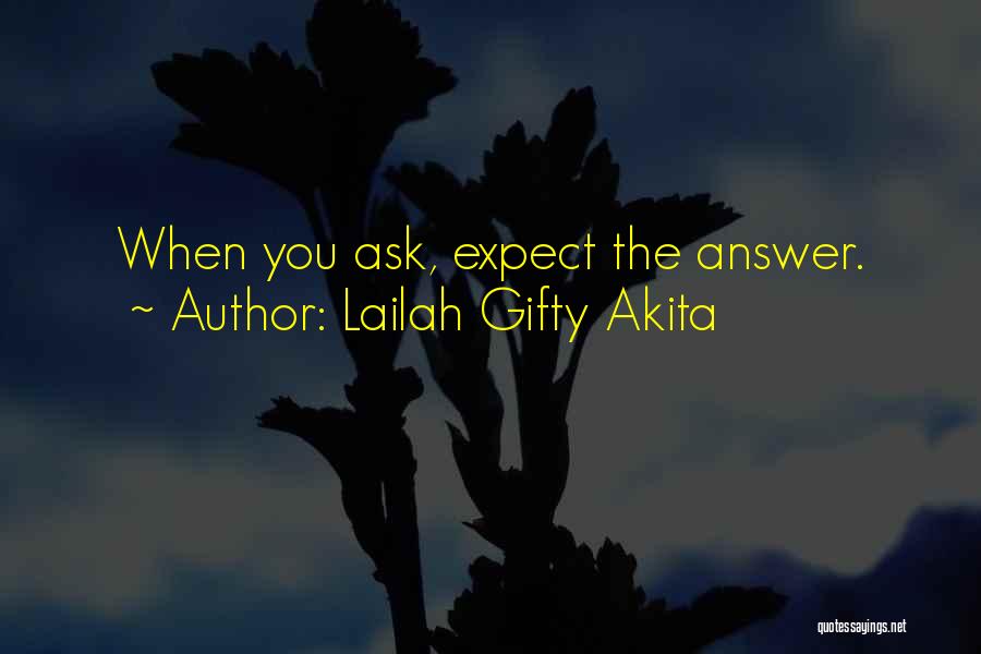 Asking For Prayers Quotes By Lailah Gifty Akita