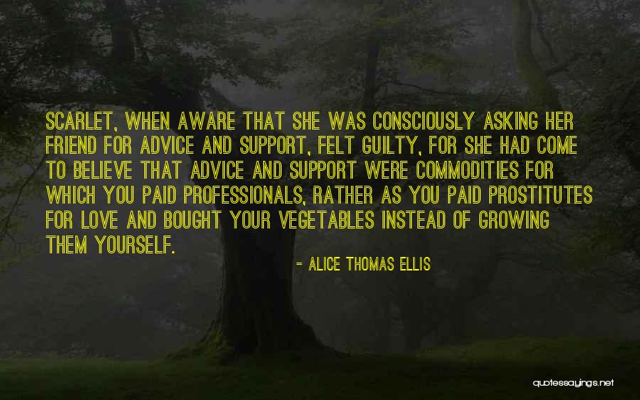 Asking For Support Quotes By Alice Thomas Ellis Asking For Support Quotes By Alice Thomas Ellis