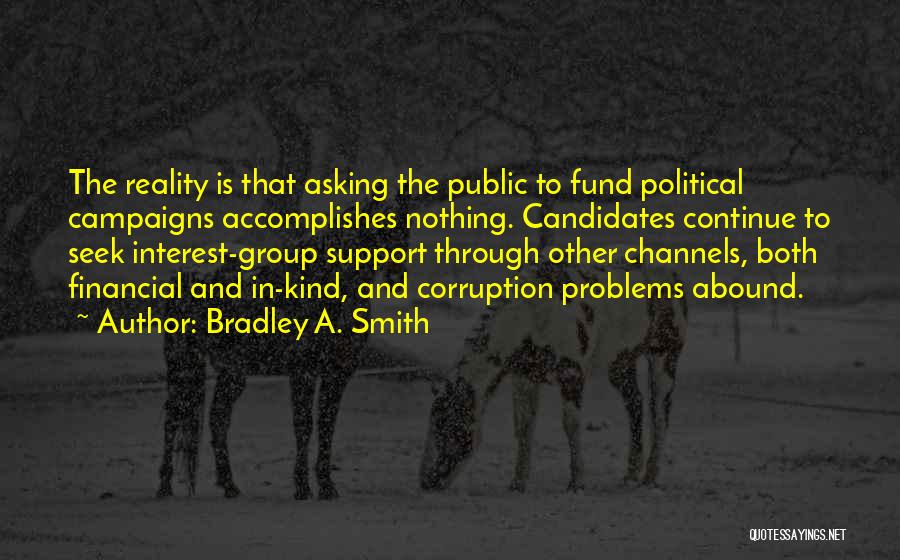 Asking For Support Quotes By Bradley A. Smith