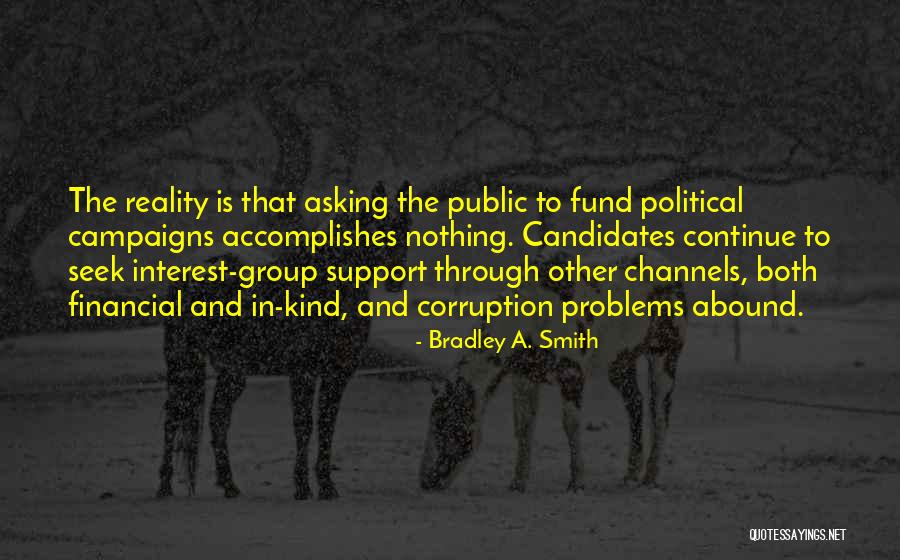 Asking For Support Quotes By Bradley A. Smith