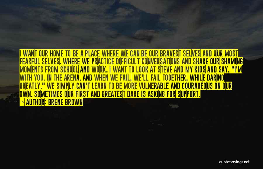 Asking For Support Quotes By Brene Brown