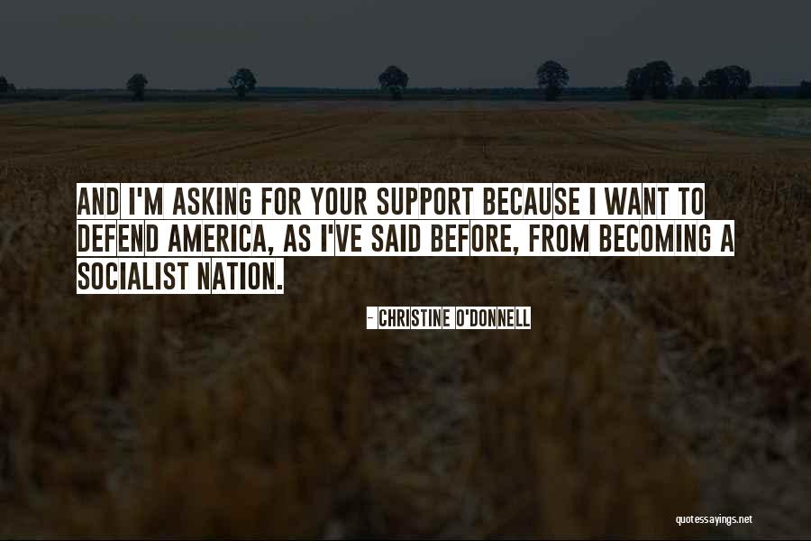 Asking For Support Quotes By Christine O'Donnell