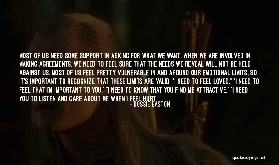 Asking For Support Quotes By Dossie Easton