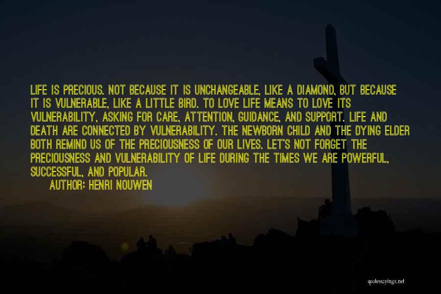 Asking For Support Quotes By Henri Nouwen
