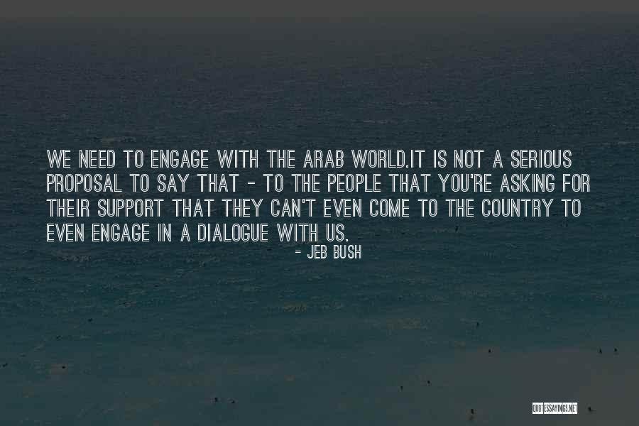 Asking For Support Quotes By Jeb Bush Asking For Support Quotes By Jeb Bush