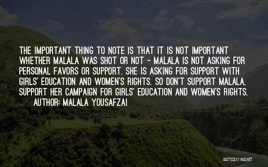 Asking For Support Quotes By Malala Yousafzai