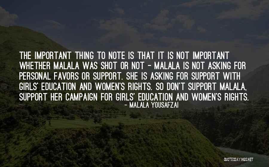 Asking For Support Quotes By Malala Yousafzai