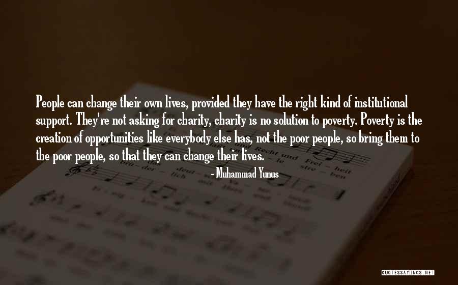 Asking For Support Quotes By Muhammad Yunus Asking For Support Quotes By Muhammad Yunus