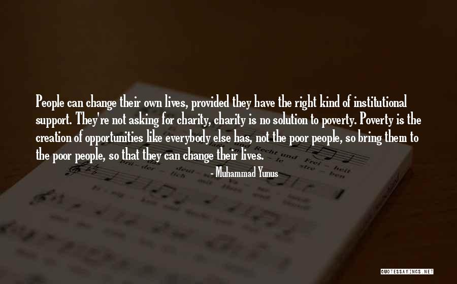 Asking For Support Quotes By Muhammad Yunus