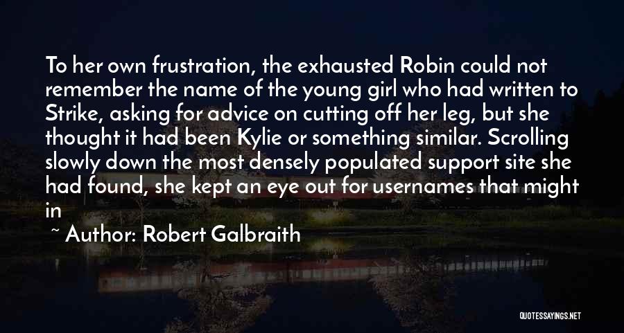 Asking For Support Quotes By Robert Galbraith