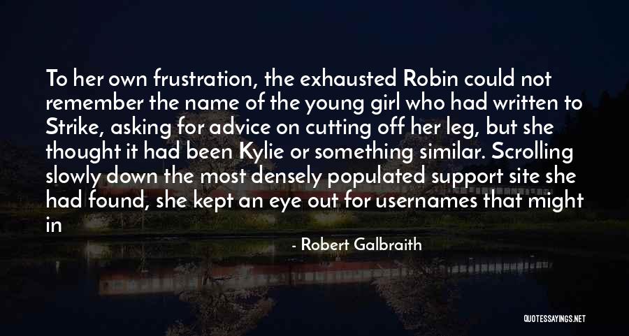 Asking For Support Quotes By Robert Galbraith