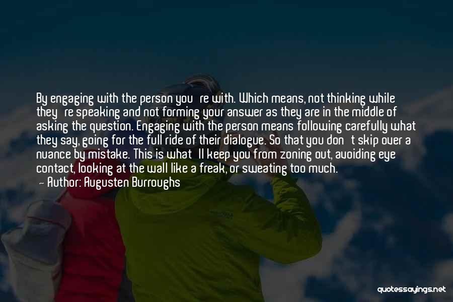Asking For Too Much Quotes By Augusten Burroughs